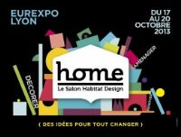 Home, le salon de l'habitat et du design. Du 17 au 20 octobre 2013 à Chassieu. Rhone. 